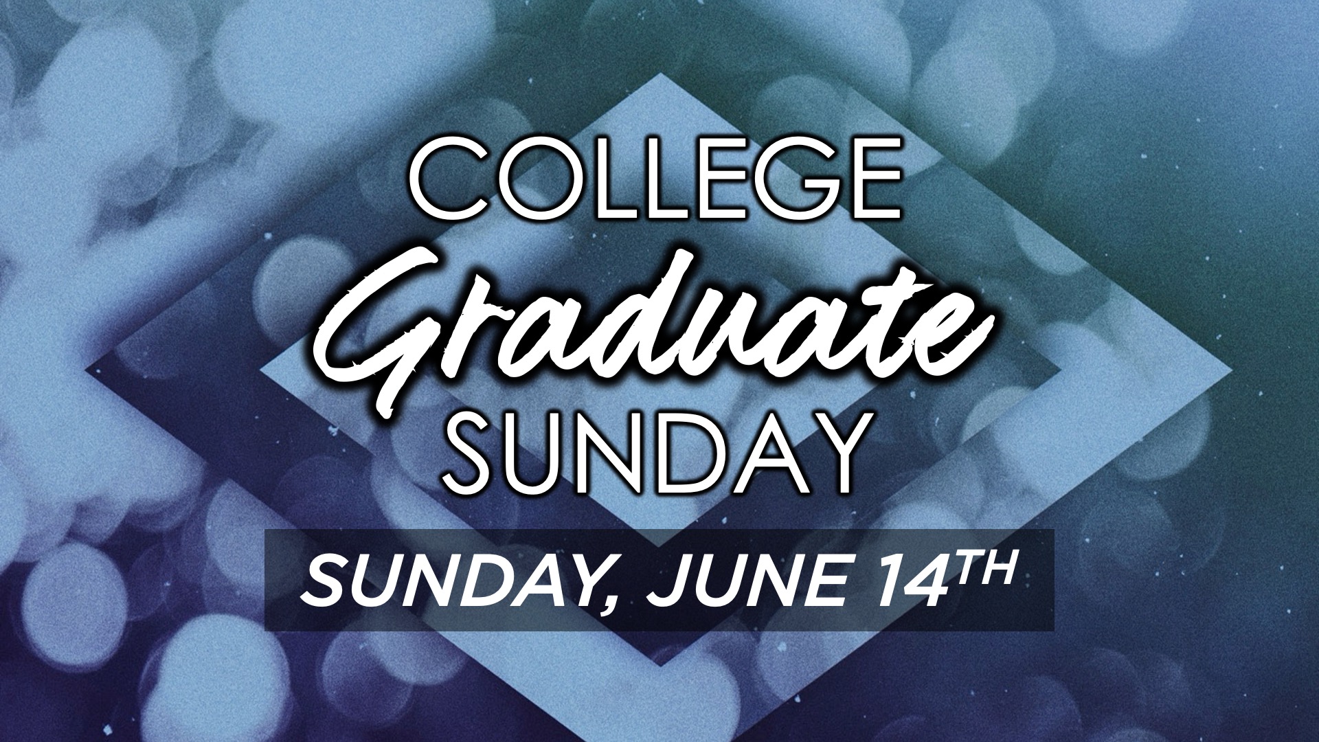 College Graduate Sunday